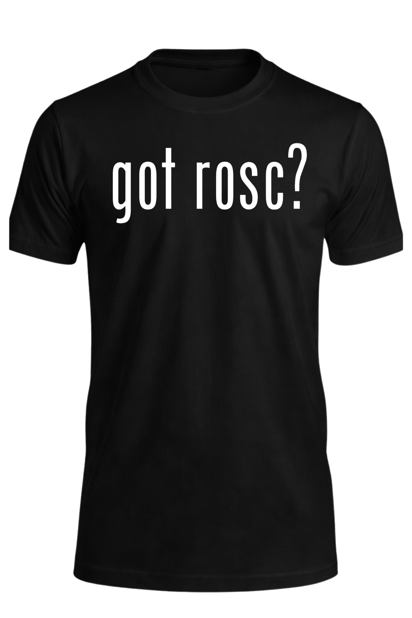 Got ROSC? Black T-Shirt